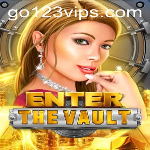 Unlock the Secrets of 'EntertheVault' with GO123